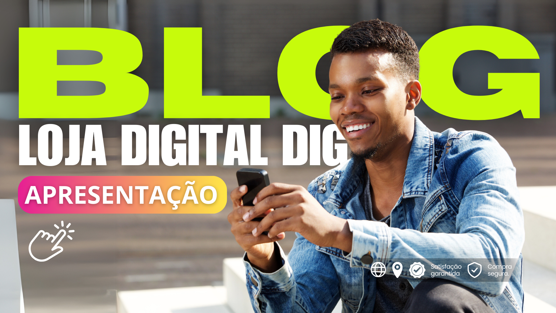 Prazer! Essa é a Loja Digital DIG!