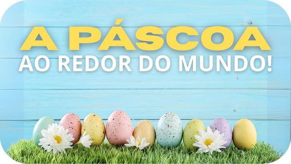 🎀 Páscoa: do sagrado ao doce