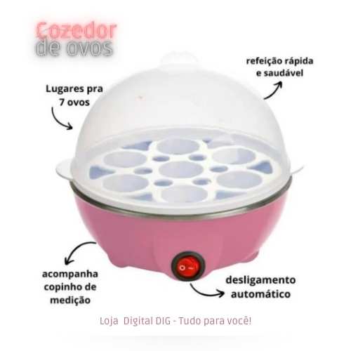 Cozedor elétrico a vapor para até 7 ovos, ideal para refeições rápidas e saudáveis. Inclui copo medidor e possui desligamento automático. Compre agora na loja digital DIG  - Tudo pra você!