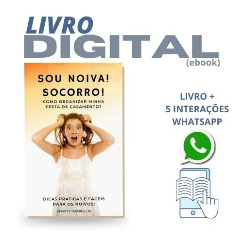 SOU NOIVA! SOCORRO!  Como organizar minha festa de casamento? - DICAS PRÁTICAS E FÁCEIS PARA OS NOIVOS! DIG - Loja Digital